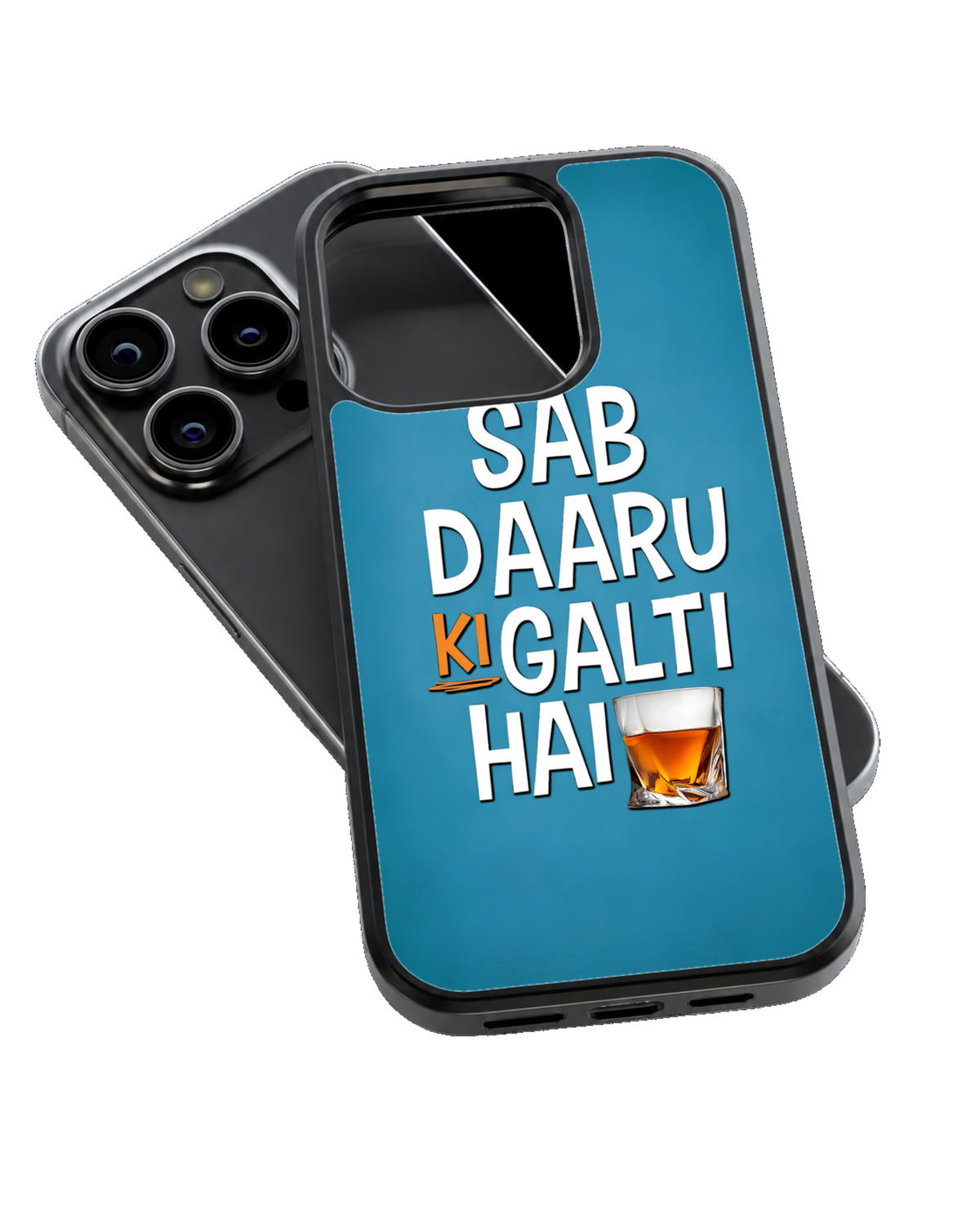 Sab Daaru Ki Galti Hai Premium Funny Glass Phone Covr
