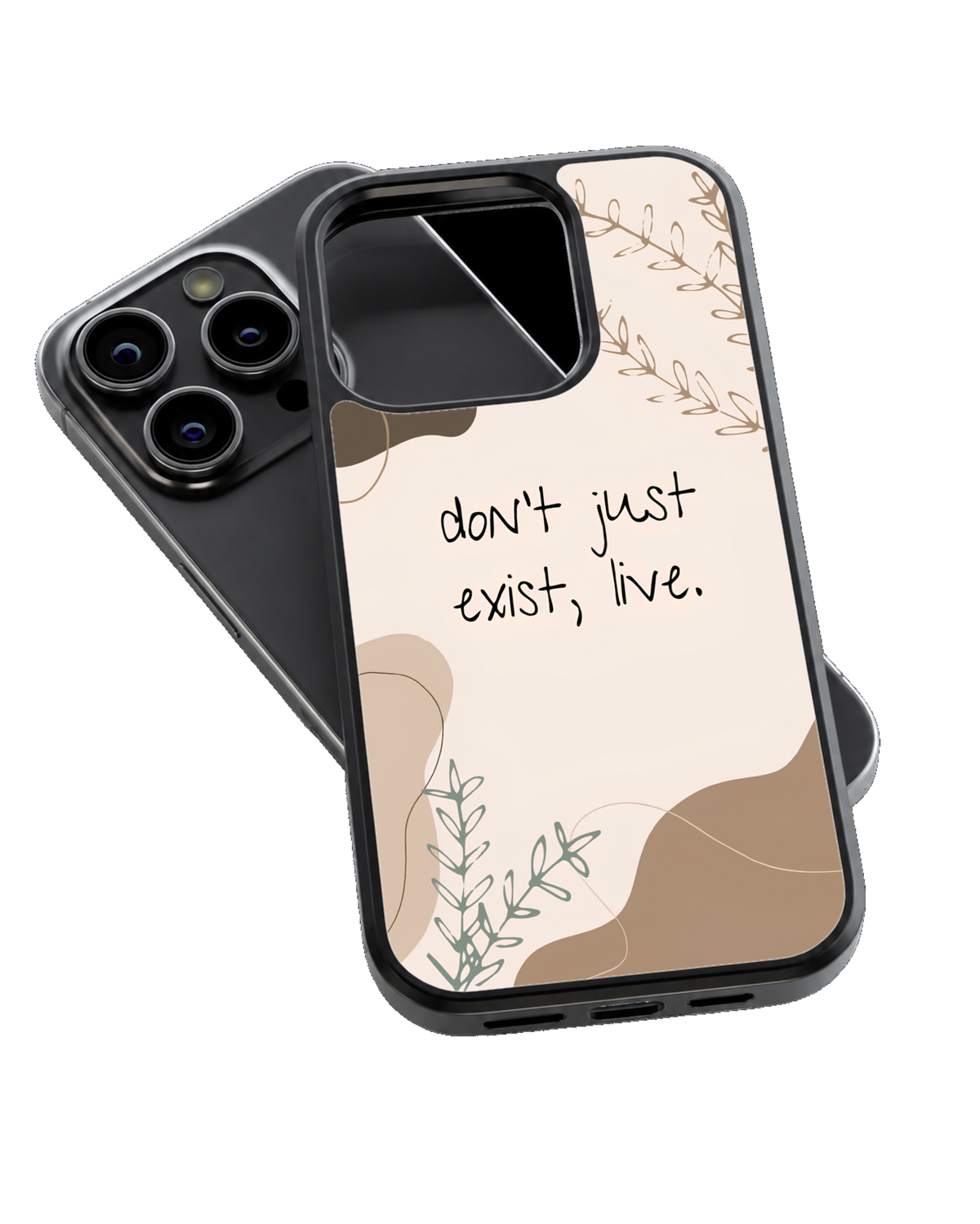 Don’t Just Exist Live Inspirational Botanical Premium Glass Covr