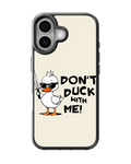 Don’t Duck With Me Glass Phone Covr